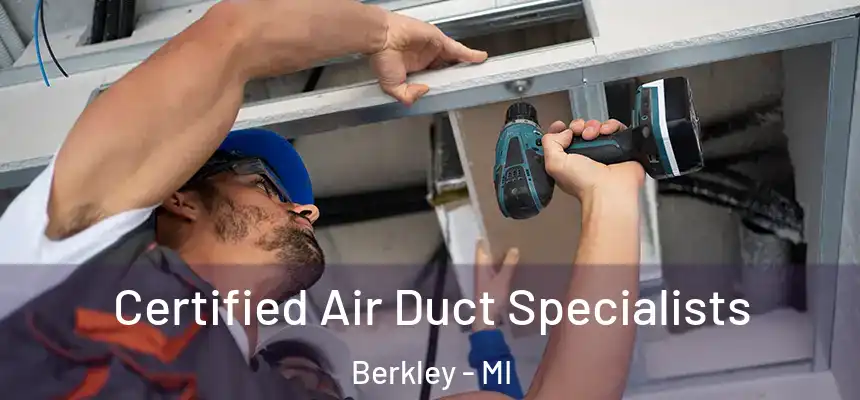  Certified Air Duct Specialists Berkley - MI